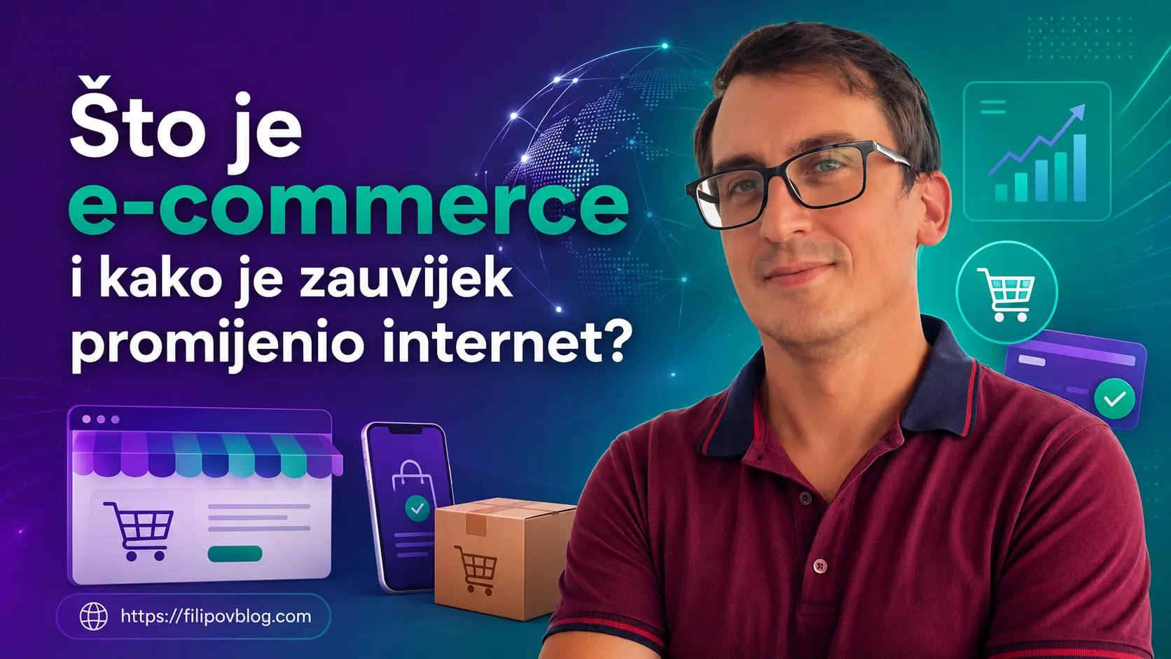 Što je e-commerce – Filip Dorić na vizualu s elementima online trgovine, digitalnog plaćanja i e-commerce poslovanja na Filipovom Blogu.